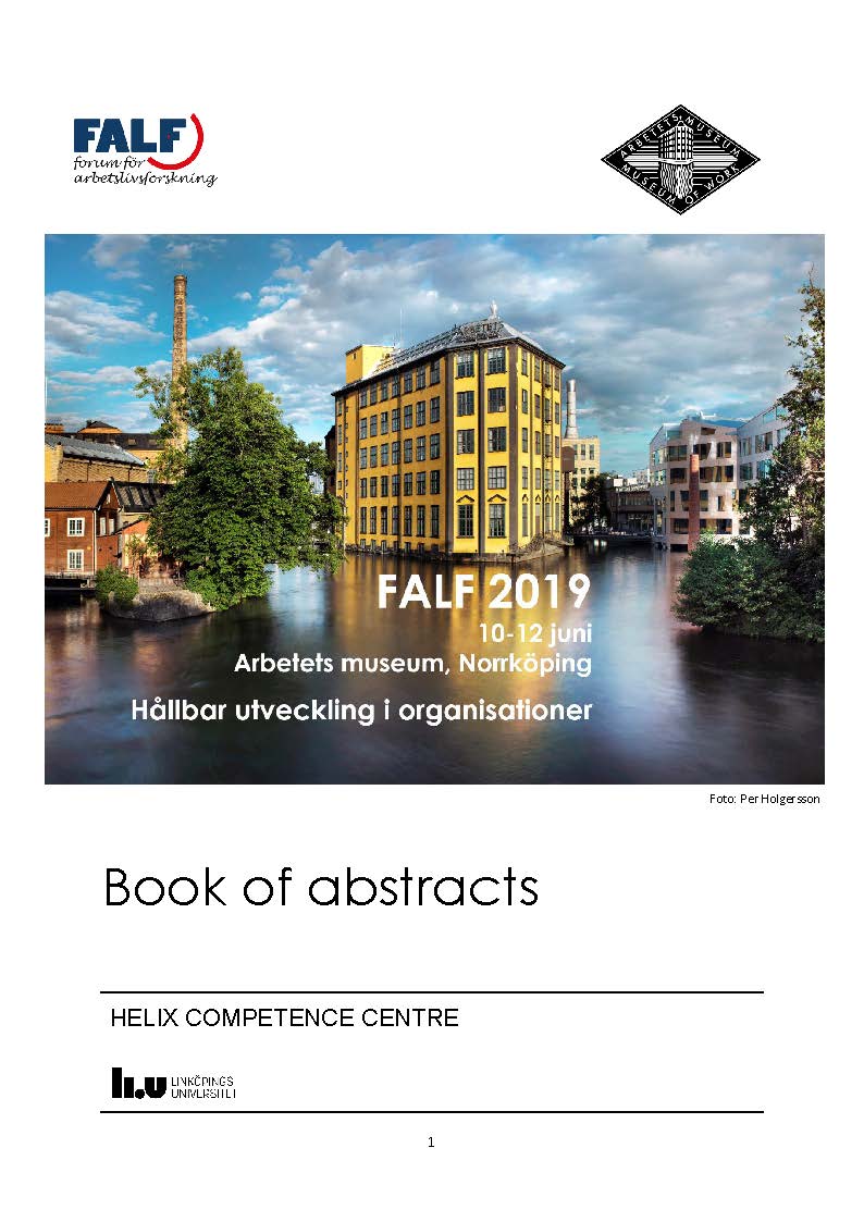					Visa Vol 1 (2019): Book of abstracts, FALF konferens 2019: Hållbar utveckling i organisationer, 10-12 Juni, Arbetets museum, Norrköping
				